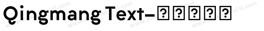 Qingmang Text字体转换